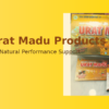 Urat Madu honey supplement showcasing original sachets and packaging for natural performance support in the UAE.