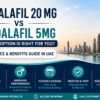 Tadalafil 20mg vs Tadalafil 5mg comparison guide with UAE pricing information and benefits overview
